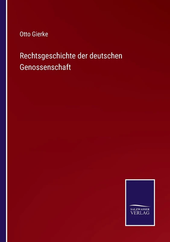 Rechtsgeschichte der deutschen Genossenschaft