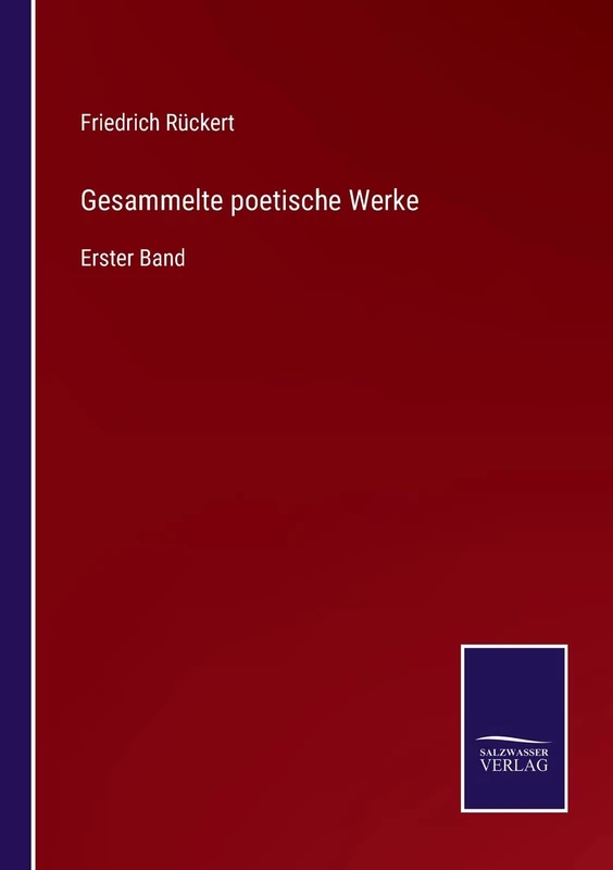 Gesammelte poetische Werke: Erster Band
