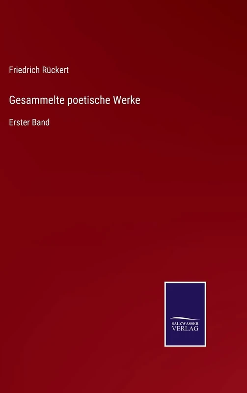 Gesammelte poetische Werke: Erster Band