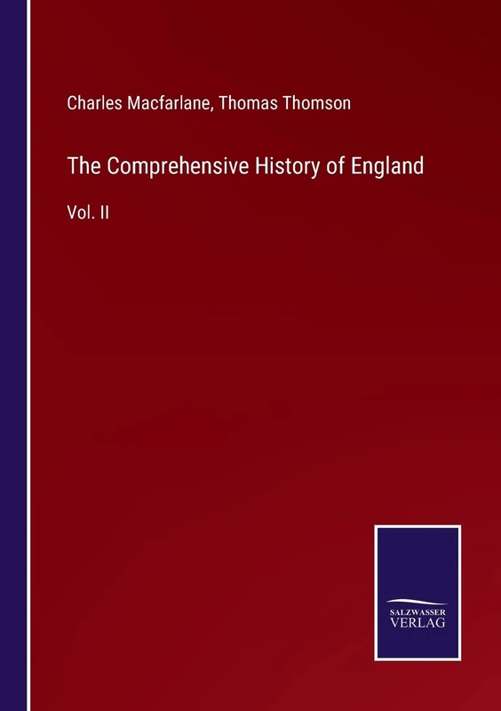 The Comprehensive History of England: Vol. II