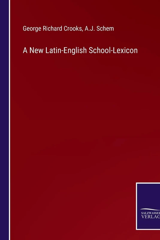 A New Latin-English School-Lexicon