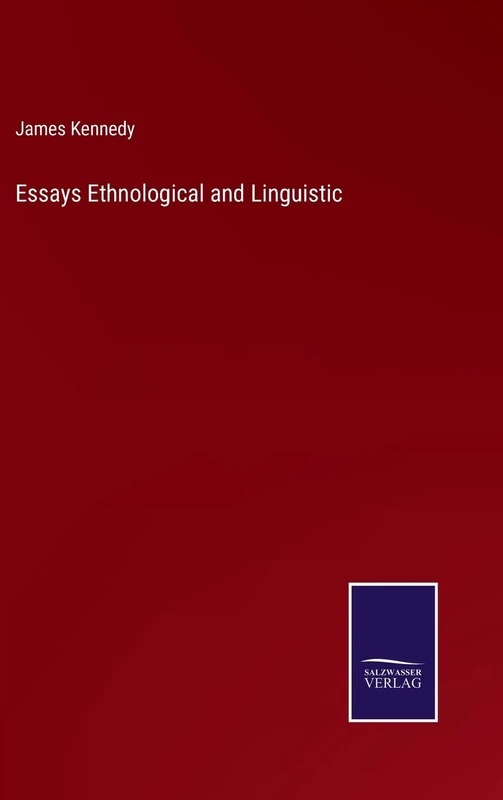 Essays Ethnological and Linguistic