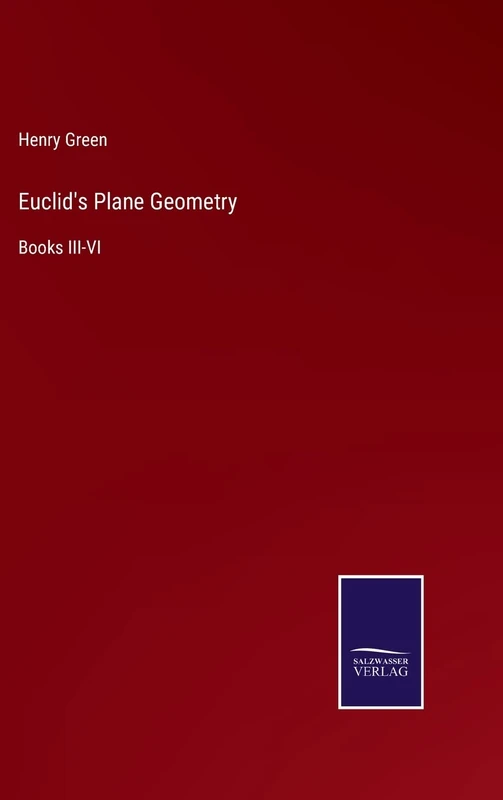 Euclid's Plane Geometry: Books III-VI