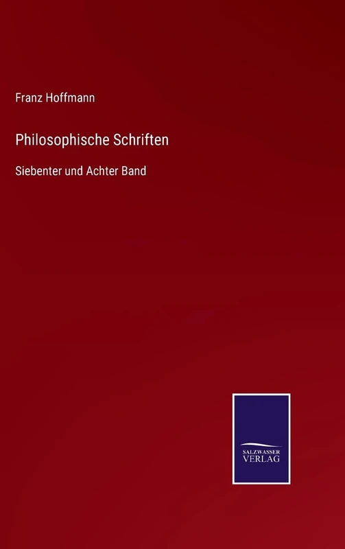 Philosophische Schriften: Siebenter und Achter Band