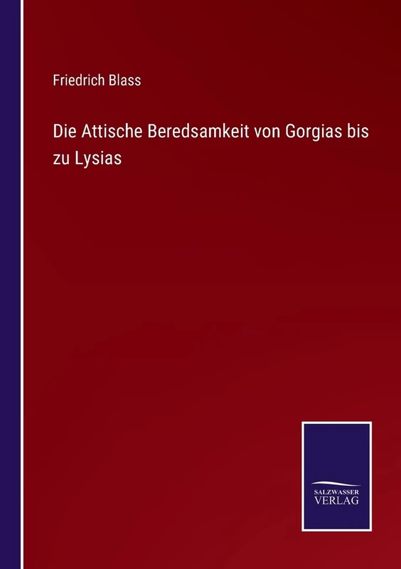 Die Attische Beredsamkeit von Gorgias bis zu Lysias - Image 1