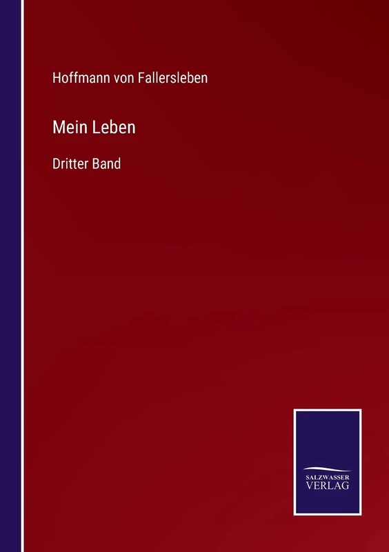 Mein Leben: Dritter Band