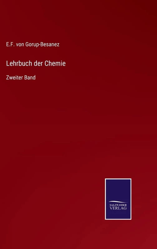 Lehrbuch der Chemie: Zweiter Band