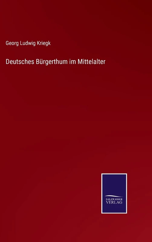 Deutsches Bürgerthum im Mittelalter