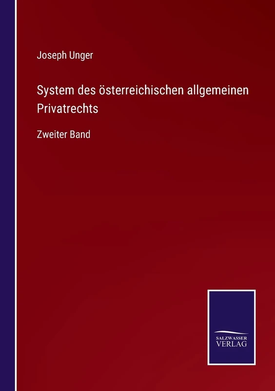 System des österreichischen allgemeinen Privatrechts: Zweiter Band