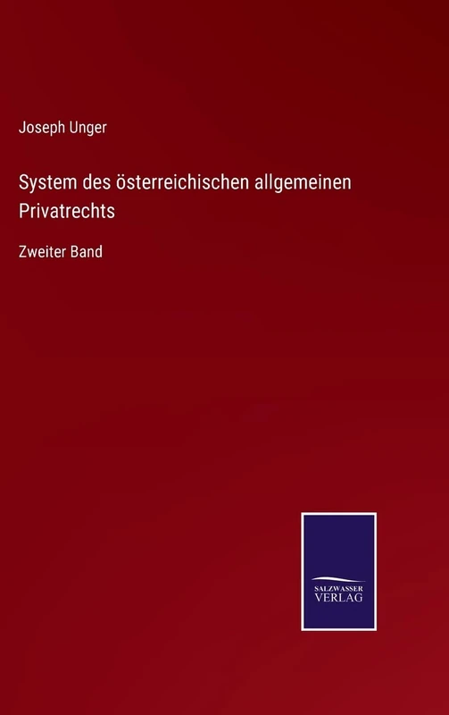 System des österreichischen allgemeinen Privatrechts: Zweiter Band