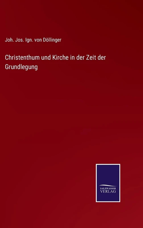 Christenthum und Kirche in der Zeit der Grundlegung - Image 1