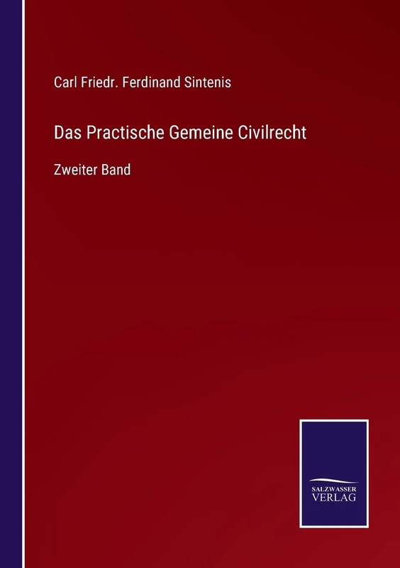 Das Practische Gemeine Civilrecht: Zweiter Band