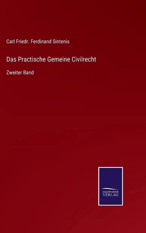 Das Practische Gemeine Civilrecht: Zweiter Band