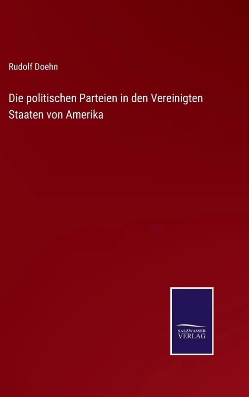Die politischen Parteien in den Vereinigten Staaten von Amerika