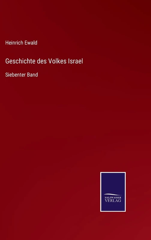 Geschichte des Volkes Israel: Siebenter Band