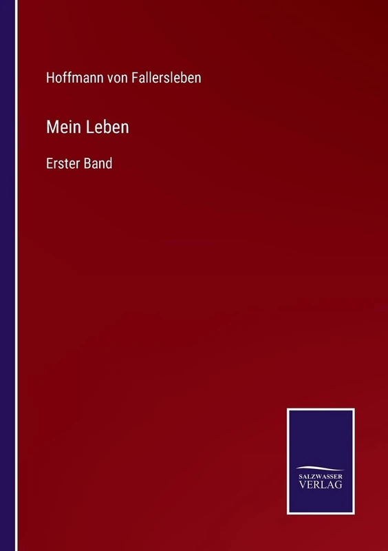 Mein Leben: Erster Band
