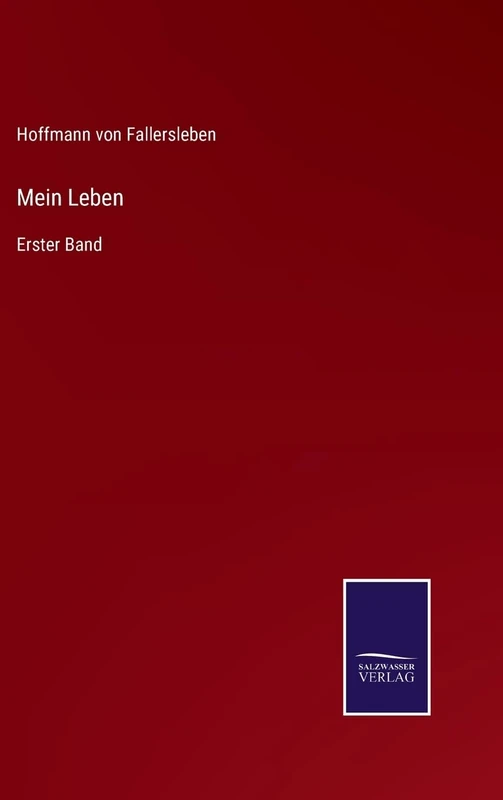 Mein Leben: Erster Band