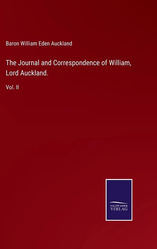 The Journal and Correspondence of William, Lord Auckland.: Vol. II - Image 1