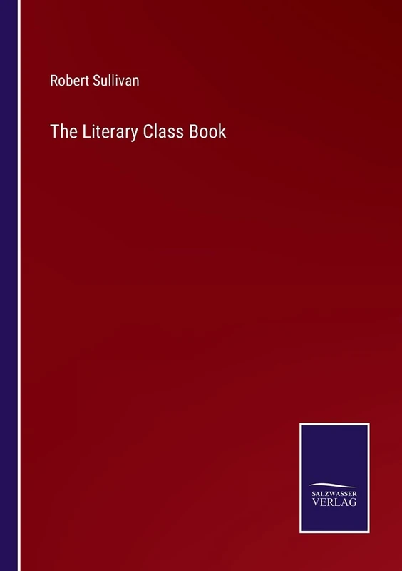 The Literary Class Book