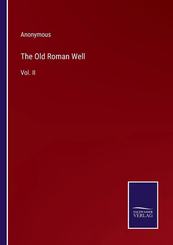 The Old Roman Well: Vol. II - Image 1