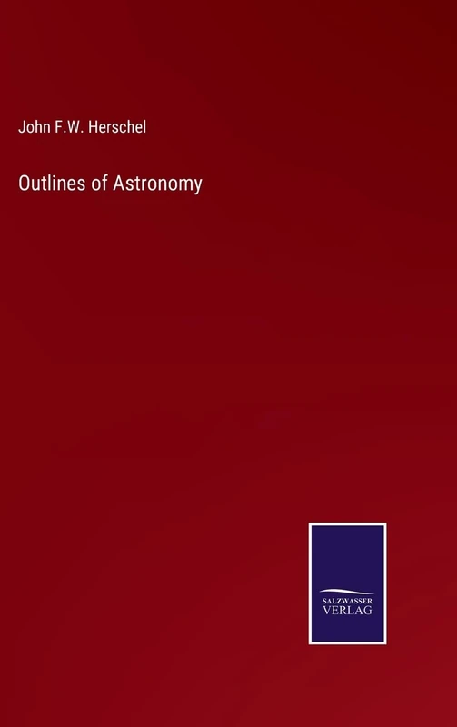Outlines of Astronomy