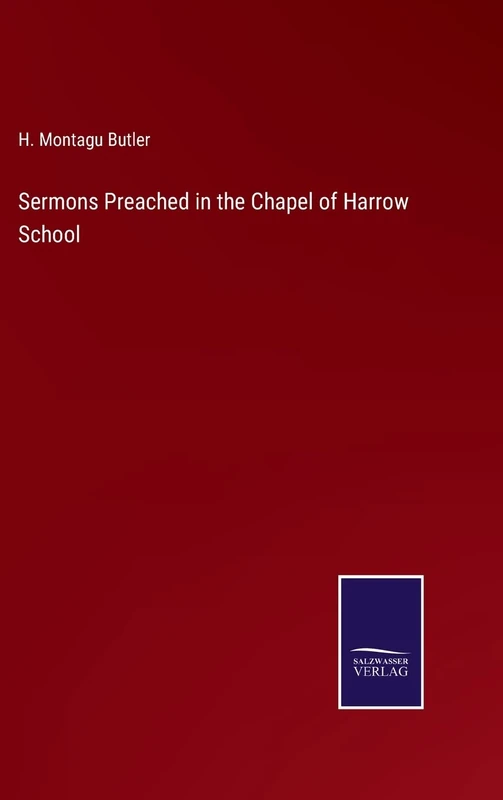 Sermons Preached in the Chapel of Harrow School