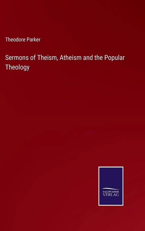 Sermons of Theism, Atheism and the Popular Theology - Image 1