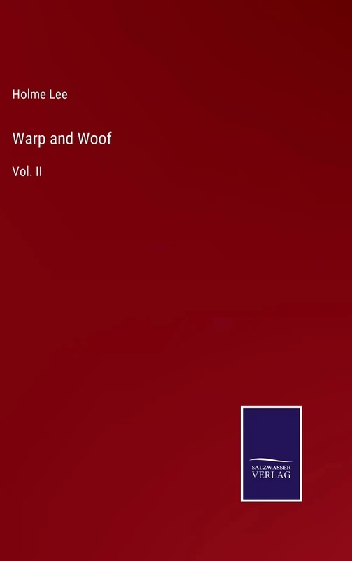 Warp and Woof: Vol. II