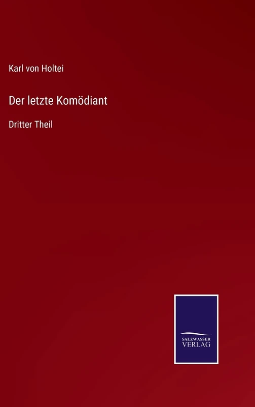 Der letzte Komödiant: Dritter Theil