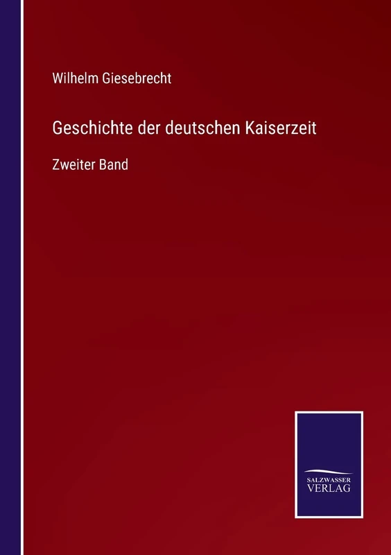 Geschichte der deutschen Kaiserzeit: Zweiter Band - Image 1