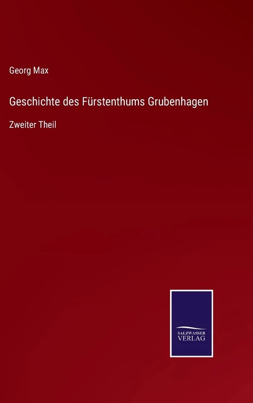 Geschichte des Fürstenthums Grubenhagen: Zweiter Theil