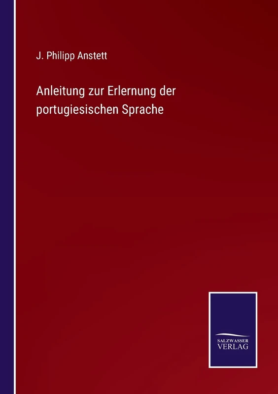 Anleitung zur Erlernung der portugiesischen Sprache