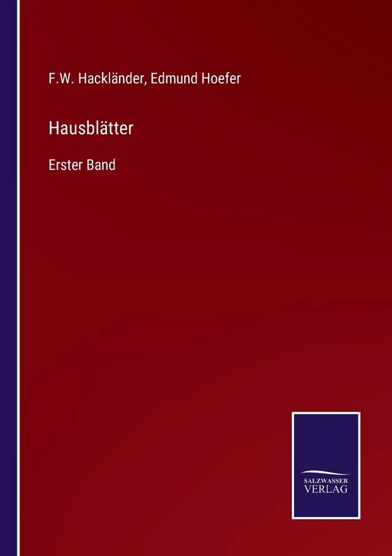 Hausblätter: Erster Band