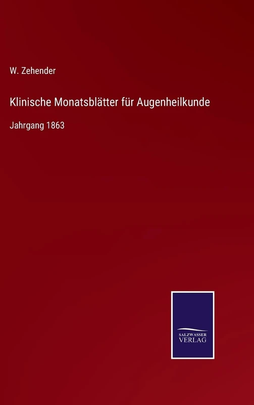 Klinische Monatsblätter für Augenheilkunde: Jahrgang 1863