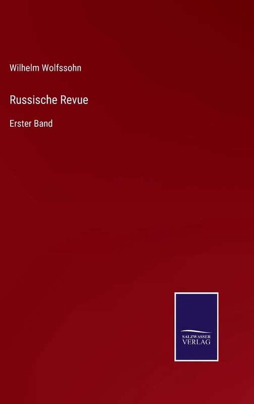 Russische Revue: Erster Band
