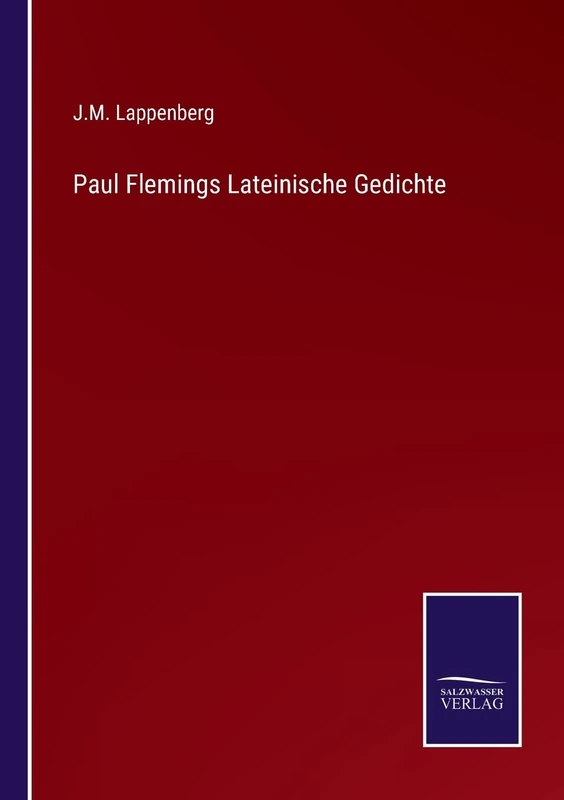 Paul Flemings Lateinische Gedichte
