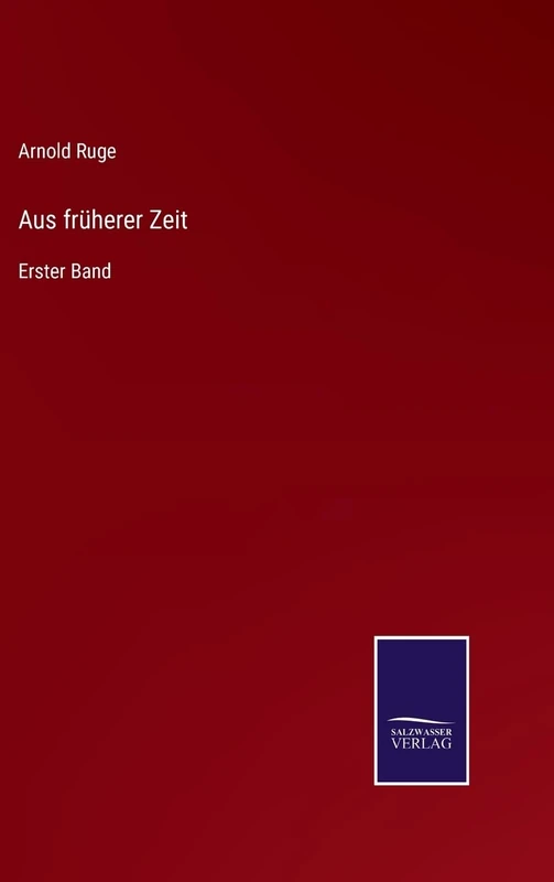 Aus früherer Zeit: Erster Band