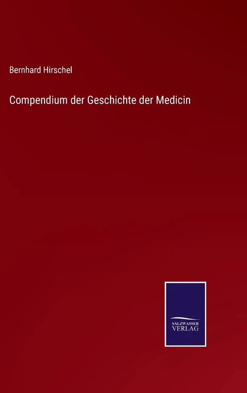 Compendium der Geschichte der Medicin