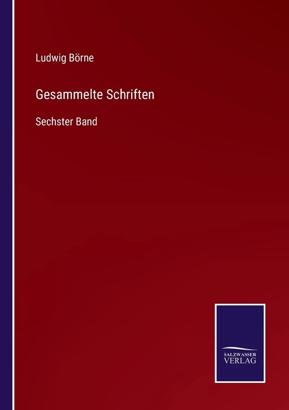 Gesammelte Schriften: Sechster Band