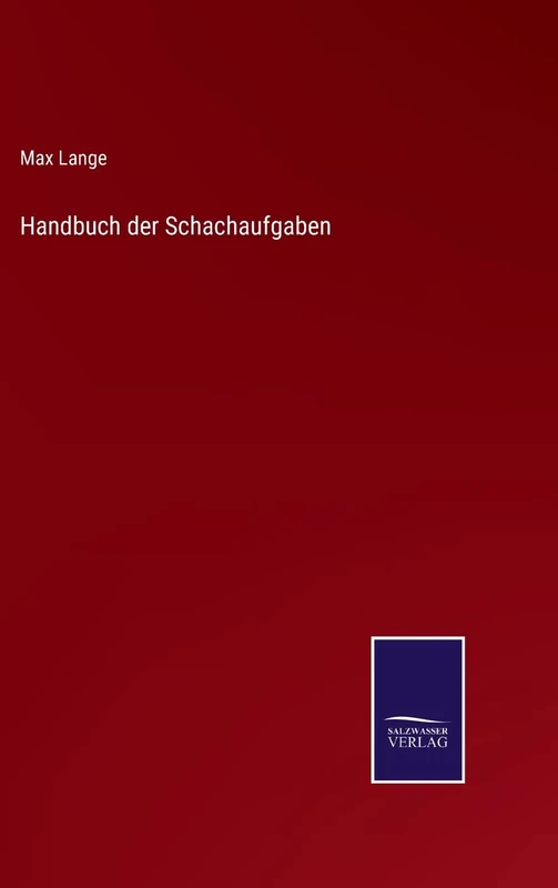 Handbuch der Schachaufgaben