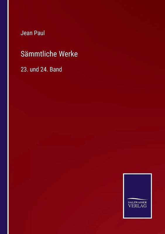 Sämmtliche Werke: 23. und 24. Band