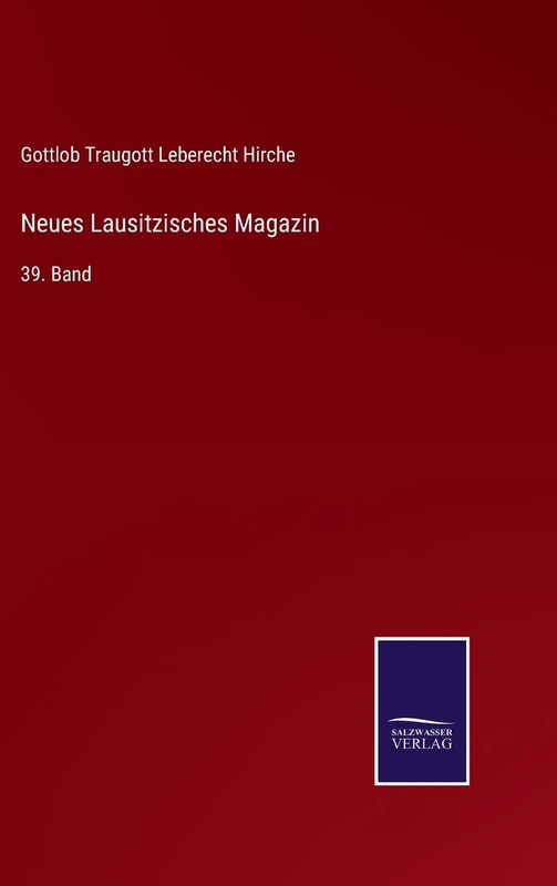 Neues Lausitzisches Magazin: 39. Band
