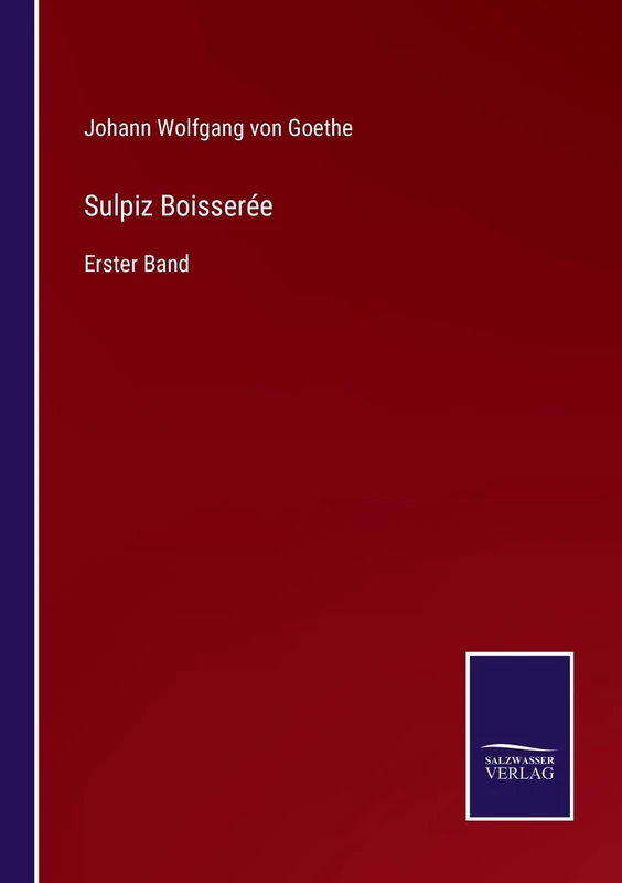 Sulpiz Boisserée: Erster Band