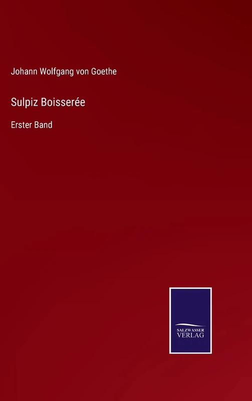 Sulpiz Boisserée: Erster Band