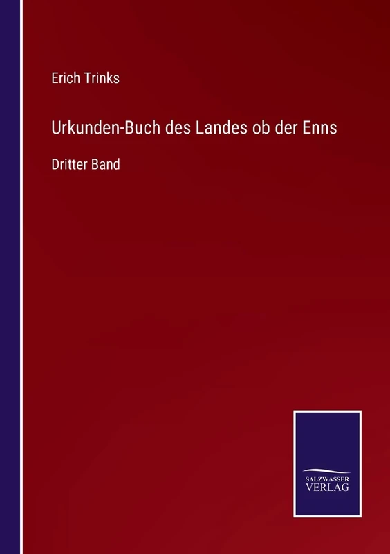 Urkunden-Buch des Landes ob der Enns: Dritter Band - Image 1