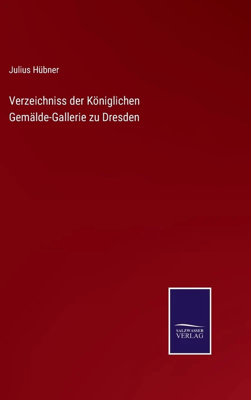 Verzeichniss der Königlichen Gemälde-Gallerie zu Dresden - Image 1