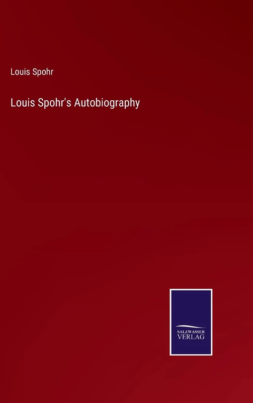 Louis Spohr's Autobiography