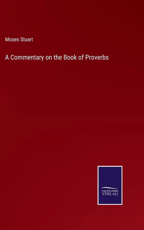 A Commentary on the Book of Proverbs