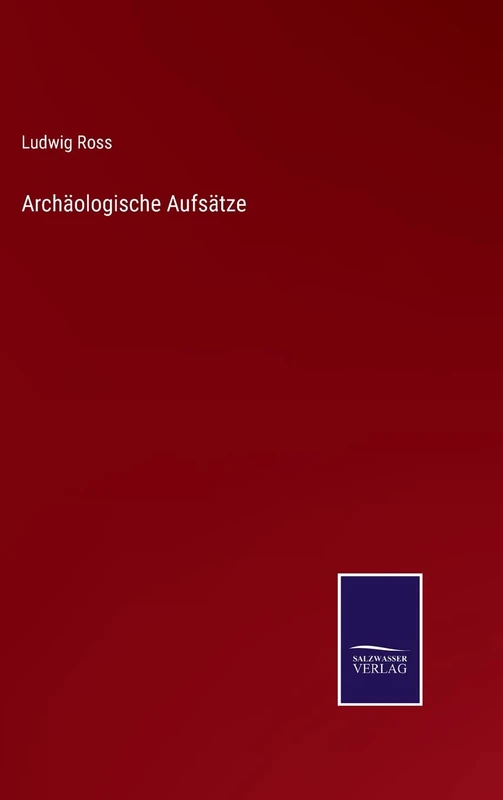 Archäologische Aufsätze