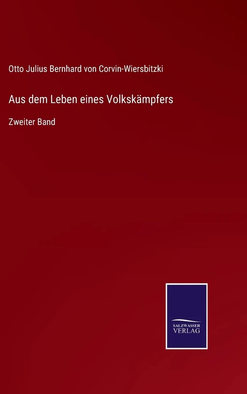Aus dem Leben eines Volkskämpfers: Zweiter Band